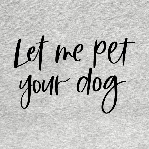 Let Me Pet Your Dog by Peggy Dean